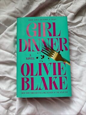 Girl Dinner by Olivie Blake
